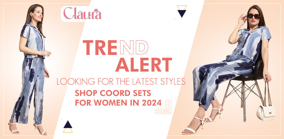 Latest Coord Sets for Women 2024 | Claura