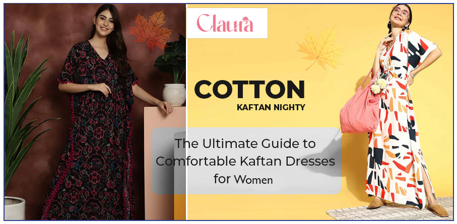 The Ultimate Guide to Comfortable Kaftan Dresses for Women – Claura ...