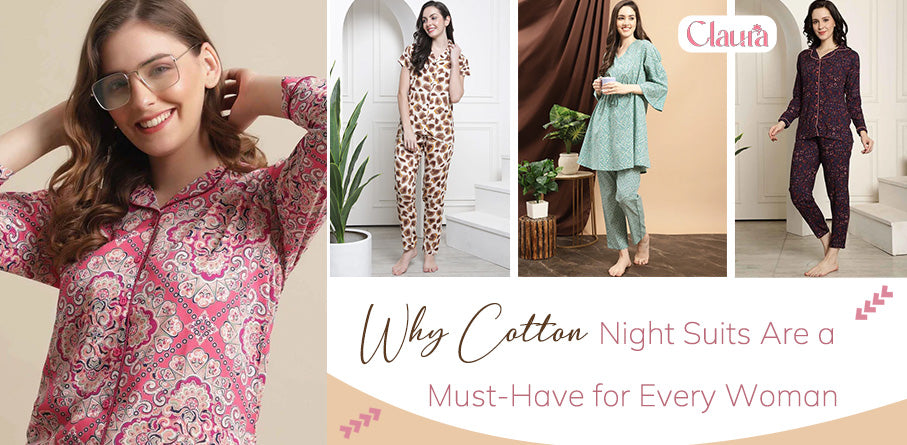 Why Cotton Night Suits Are a Must-Have for Every Woman